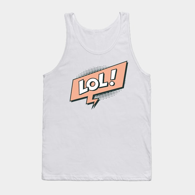 LOL Tank Top by tolaloli